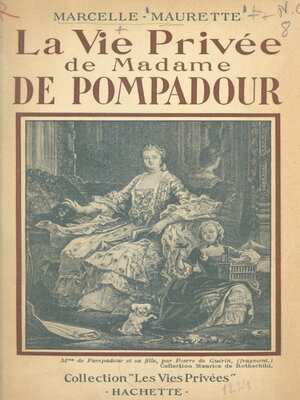 cover image of La vie privée de Madame de Pompadour